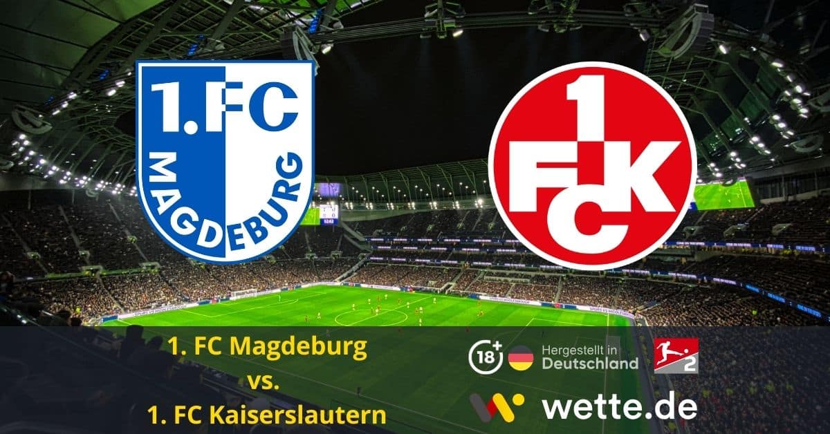 1. FC Magdeburg vs. 1. FC Kaiserslautern bundesliga 2 prognose