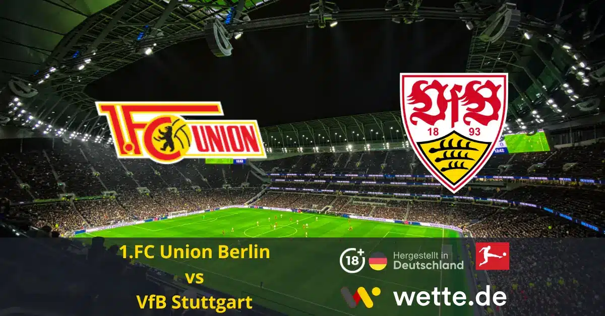 1.FC Union Berlin vs VfB Stuttgart bundesliga prognose