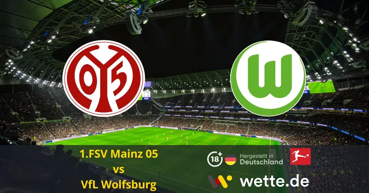 1.FSV Mainz 05 vs VfL Wolfsburg bundesliga prognose