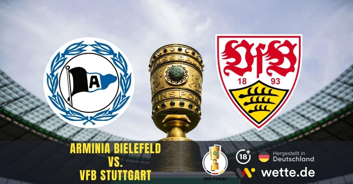 Arminia Bielefeld vs VfB Stuttgart DFB POKAL Prognose