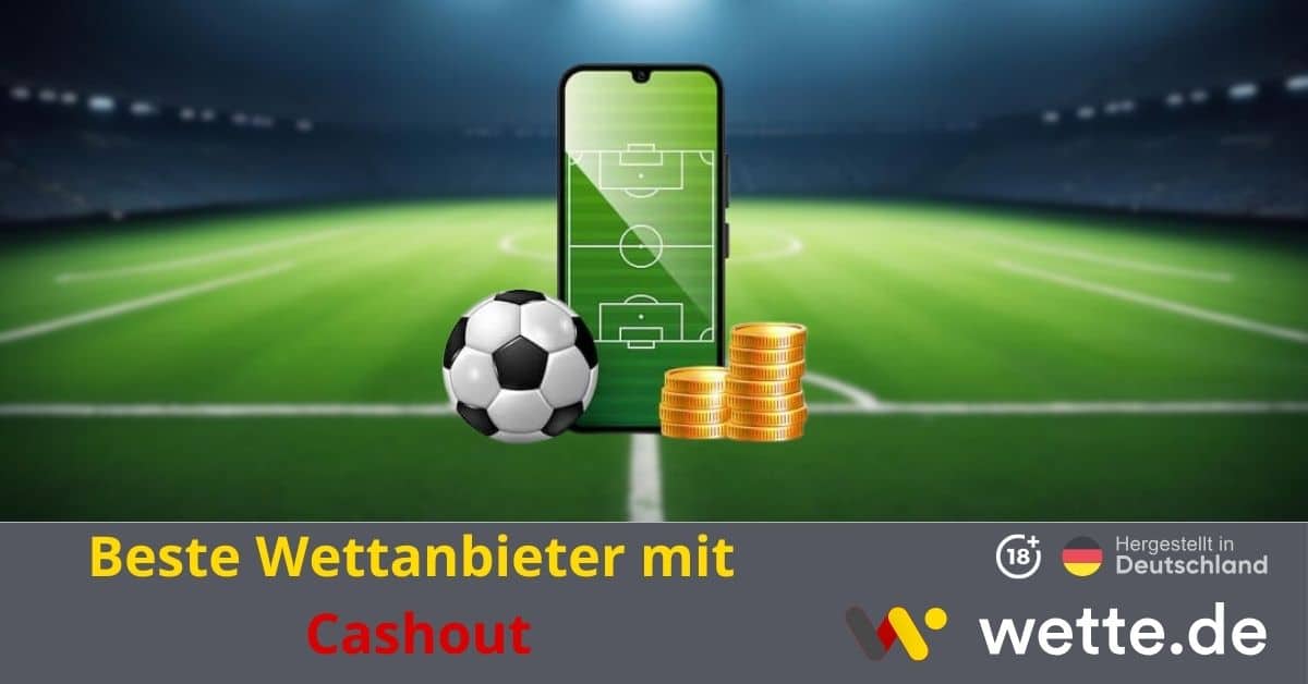 Beste Wettanbieter mit Cashout