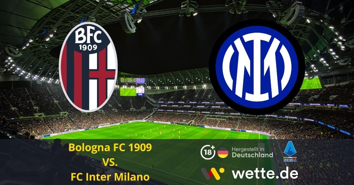 Bologna FC 1909 VS. FC Inter Milano serie a prognose