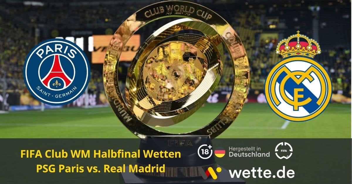 Club Wm Halbfinal Wetten PSG vs. Real