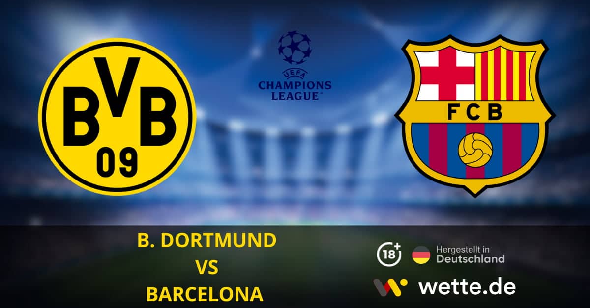 Dortmund vs Barcelona Champions League Prognose