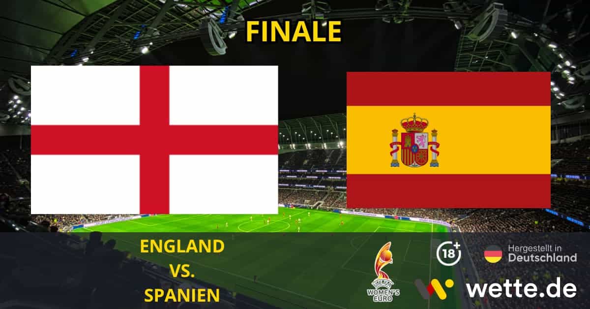 England vs Spanien Finale UEFA European Women's Championship Prognose