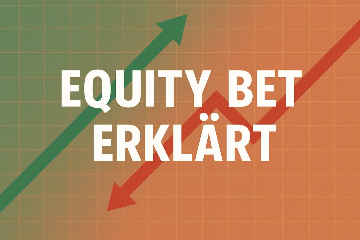 Equity Bet Erklärung