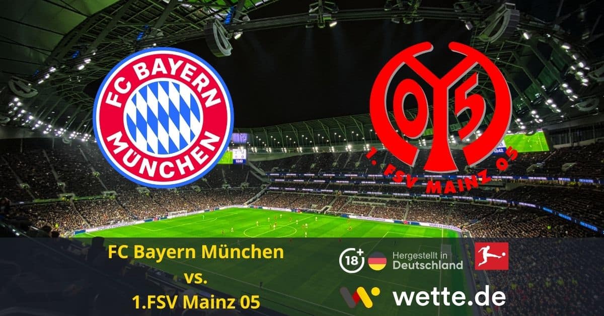 FC Bayern München vs. 1.FSV Mainz 05 Bundesliga prognose