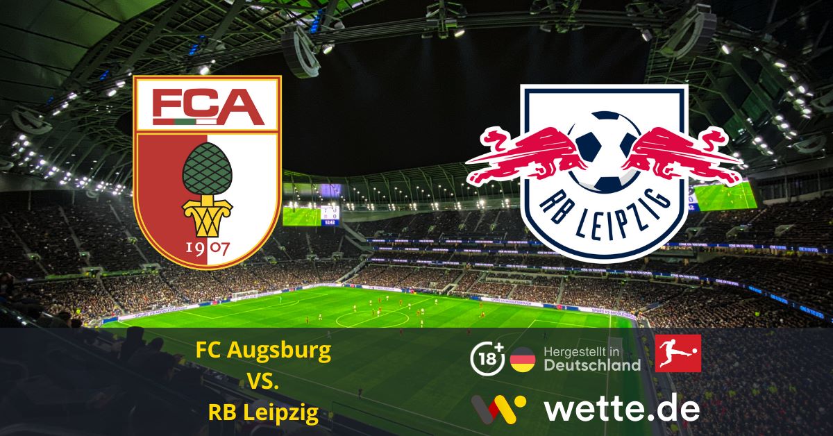 Fußball Deutsche Bundesliga heute FC Augsburg RB Leipzig