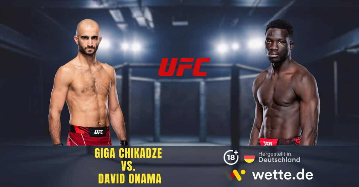 Giga Chikadze vs. David Onama ufc prognose