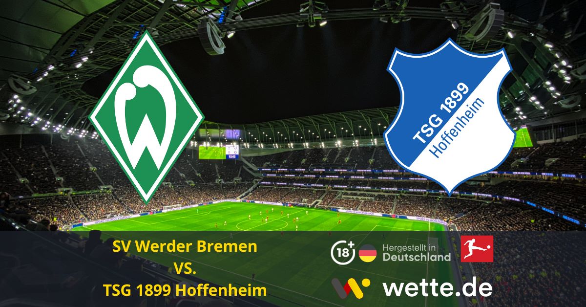 SV Werder Bremen TSG 1899 Hoffenheim