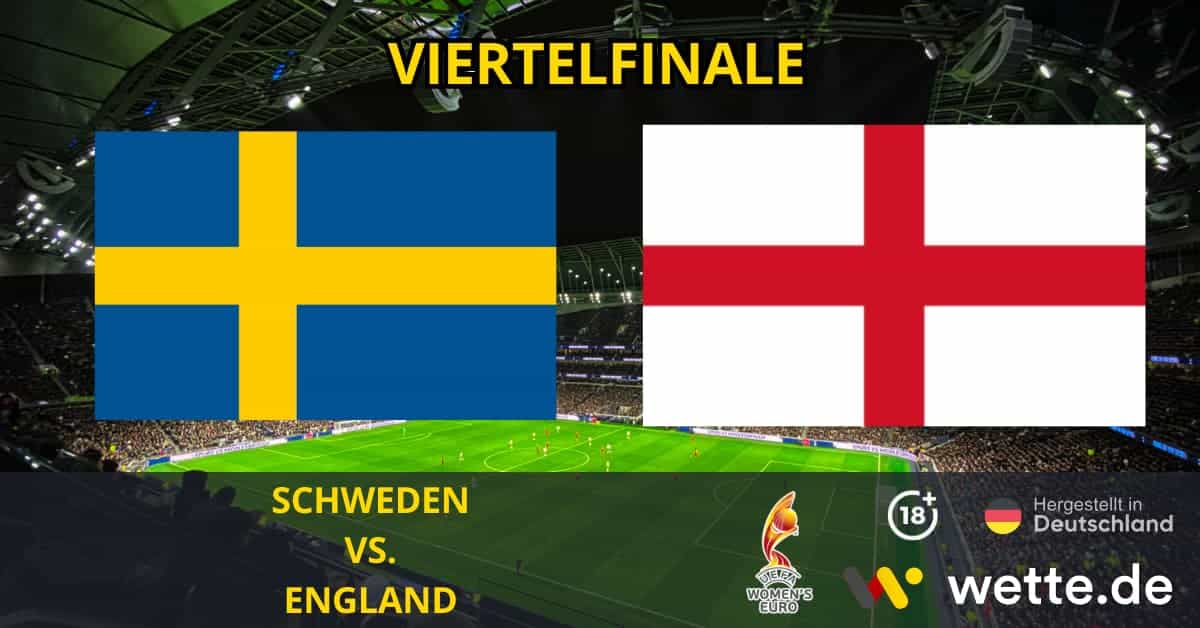Schweden England Viertelfinalen UEFA European Women's Championship Prognose