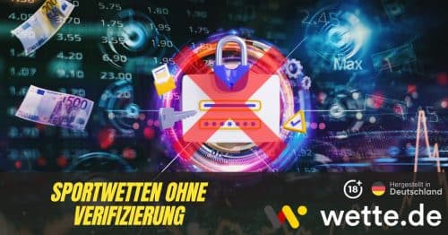 Sportwetten ohne Verifizierung: Die besten Wettanbieter ohne Verifizierung 2025 im Test