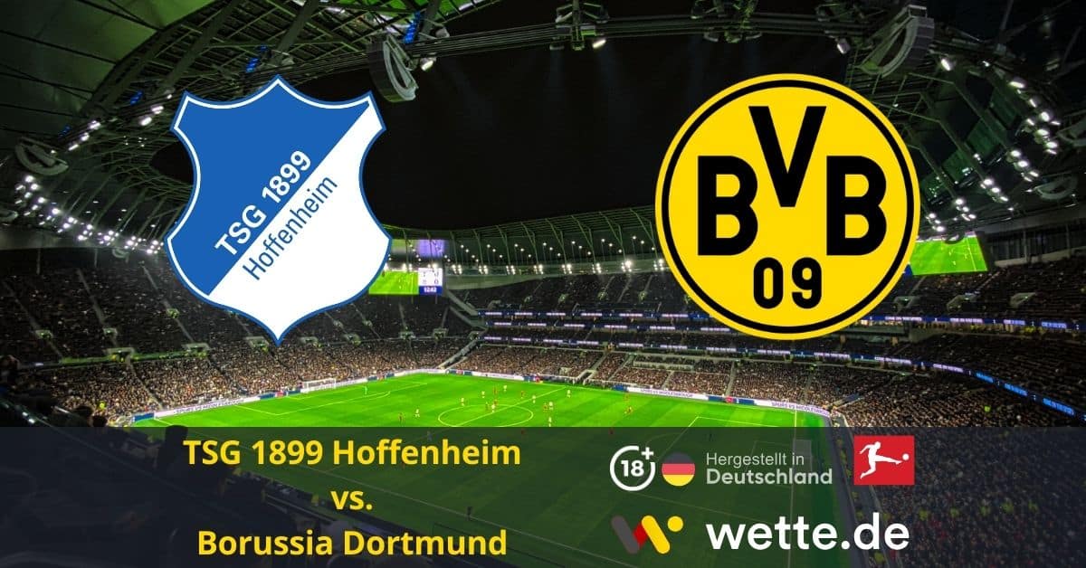 TSG 1899 Hoffenheimvs. Borussia Dortmund Bundesliga prognose