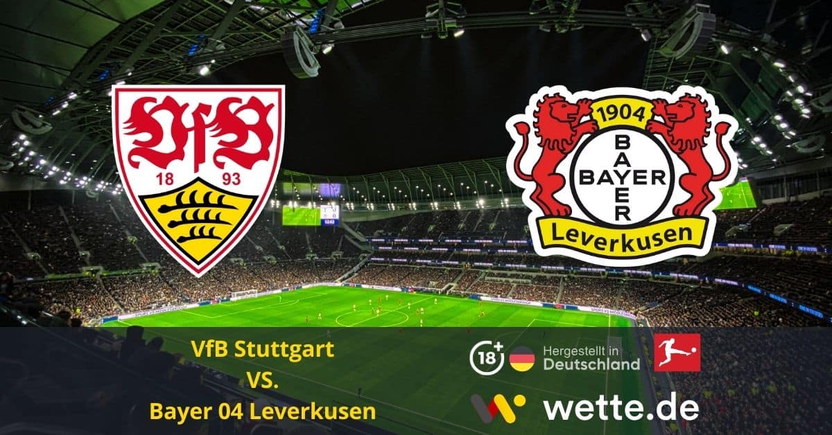 VfB Stuttgart vs. Bayer 04 Leverkusen Bundesliga prognose