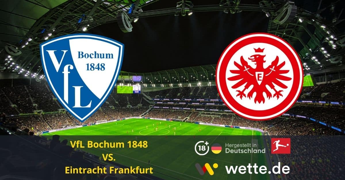 VfL Bochum 1848 vs. Eintracht Frankfurt Bundesliga prognose