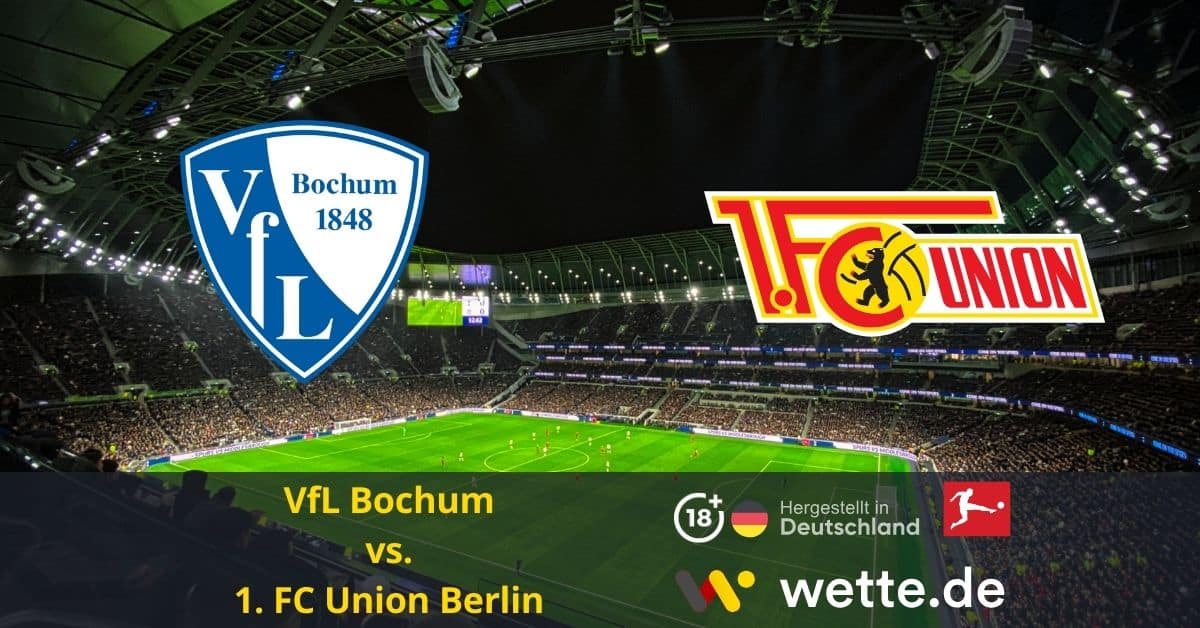 VfL Bochum vs. 1. FC Union Berlin Bundesliga prognose