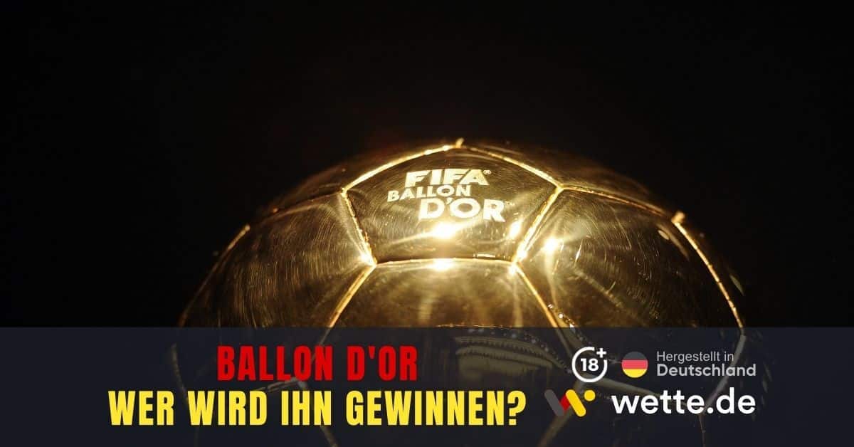 ballon d or wer wird ihn gewinnen